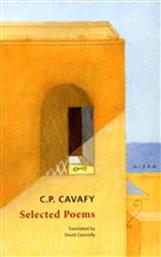 C.P. CAVAFY SELECTED POEMS (ΔΙΓΛΩΣΣΗ ΕΚΔΟΣΗ, ΕΛΛΗΝΙΚΑ-ΑΓΓΛΙΚΑ) ΑΙΩΡΑ