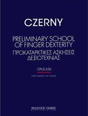 CZERNY CARL - ΠΡΟΚΑΤΑΡΚΤΙΚΕΣ ΑΣΚΗΣΕΙΣ ΔΕΞΙΟΤΕΧΝΙΑΣ OP. 636 ΦΙΛΙΠΠΟΣ ΝΑΚΑΣ