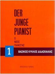 DER JUNGE PIANIST VOL. 1 - O ΝΕΟΣ ΠΙΑΝΙΣΤΑΣ ΤΕΥΧΟΣ 1Ο ΦΙΛΙΠΠΟΣ ΝΑΚΑΣ