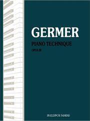 HENRY GERMER - PIANO TECHNIQUE OP.28 ΦΙΛΙΠΠΟΣ ΝΑΚΑΣ