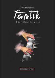 MΑΥΡΟΓΕΝΙΔΟΥ ΣΟΦΙΑ - FANTIK 12 ADVENTURES FOR PIANO ΦΙΛΙΠΠΟΣ ΝΑΚΑΣ