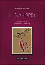 ΜΑΥΡΟΓΕΝΙΔΟΥ ΣΟΦΙΑ - IL GIARDINO 10 IMMAGINI PER CEMBALO O PIANOFORTE ΦΙΛΙΠΠΟΣ ΝΑΚΑΣ