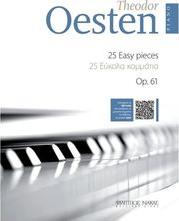 OESTEN THEODOR - 25 ΕΥΚΟΛΑ KΟΜΜΑΤΙΑ OP. 61 BK / MP3 ΦΙΛΙΠΠΟΣ ΝΑΚΑΣ