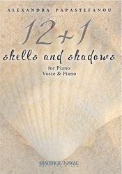 ΠΑΠΑΣΤΕΦΑΝΟΥ ΑΛΕΞΑΝΔΡΑ - 12 + 1 SHELLS & SHADOWS ΦΙΛΙΠΠΟΣ ΝΑΚΑΣ