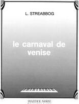 STREABBOG LOUIS - LE CARNAVAL DE VENISE OP.16 ΦΙΛΙΠΠΟΣ ΝΑΚΑΣ