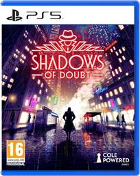 SHADOWS OF DOUBT - PS5 FIRESHINE GAMES από το PUBLIC