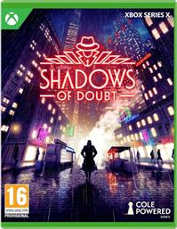 SHADOWS OF DOUBT - XBOX SERIES X FIRESHINE GAMES από το PUBLIC