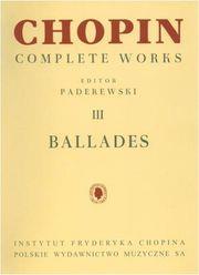 FREDERIC CHOPIN - BALLADES / EDITOR PADEREWSKI