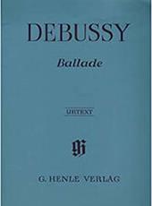 DEBUSSY BALLADE/ ΕΚΔΟΣΕΙΣ HENLE VERLAG- URTEXT G HENLE VERLAG