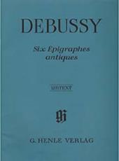 DEBUSSY SIX EPIGRAPHES ANTIQUES/ ΕΚΔΟΣΕΙΣ HENLE VERLAG- URTEXT G HENLE VERLAG