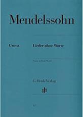 FELIX MENDELSSOHN BARTHOLDY - SONGS WITHOUT WORDS/ ΕΚΔΟΣΕΙΣ HENLE VERLAG- URTEXT G HENLE VERLAG