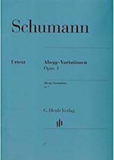 ROBERT SCHUMANN - ABEGG VARIATIONS F MAJOR OP. 1/ ΕΚΔΟΣΕΙΣ ΗENLE VERLAG- URTEXT G HENLE VERLAG