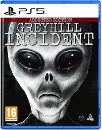 GREYHILL INCIDENT ABDUCTED EDITION - PS5