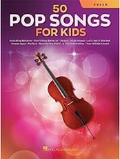 50 POP SONGS FOR KIDS / CELLO HAL LEONARD