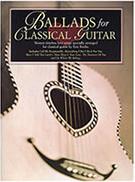 BALLADS FOR CLASSICAL GUITAR HAL LEONARD