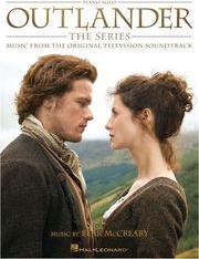 BEAR MCCREARY - OUTLANDER, THE SERIES HAL LEONARD