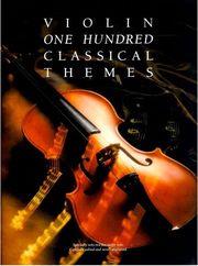 COLLECTION - 100 CLASSICAL THEMES (ΓΙΑ ΒΙΟΛΙ) HAL LEONARD