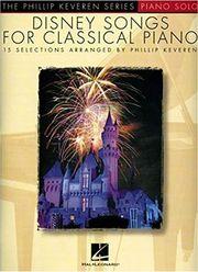 DISNEY SONGS FOR CLASSICAL PIANO BY KEVEREN HAL LEONARD