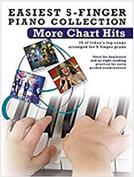 EASIEST 5-FINGER PIANO COLLECTION - MORE CHART HITS HAL LEONARD