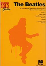 THE BEATLES - BEGINNING SOLO GUITAR HAL LEONARD