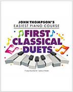 ΤHOMPSON - EASIEST FIRST CLASSICAL DUETS HAL LEONARD