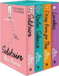 ALICE OSEMAN FOUR-BOOK COLLECTION BOX SET (SOLITAIRE, RADIO SILENCE, I WAS BORN FOR THIS, LOVELESS) HARPERCOLLINS
