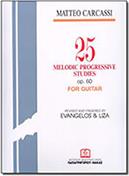MATTEO CARCASSI - 25 ΠΡΟΟΔΕΥΤΙΚΕΣ ΜΕΛΩΔΙΚΕΣ ΣΠΟΥΔΕΣ, OP. 60 ΓΙΑ ΚΙΘΑΡΑ ΙΔΙΩΤΙΚΗ EΚΔΟΣΗ