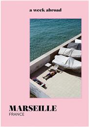 ΒΙΒΛΙΟ A WEEK ABROAD MARSEILLE, ENGLISH ΧΡΩΜΑ: ΡΟΖ INNE