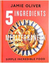 ΒΙΒΛΙΟ HOME & LIFESTYLE 5 INGREDIENTS MEDITERRANEAN: SIMPLE INCREDIBLE FOOD, ENGLISH INNE