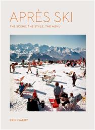 ΒΙΒΛΙΟ HOME & LIFESTYLE APRES SKI BY ERIN ISAKOV, ENGLISH ΧΡΩΜΑ: ΠΟΛΥΧΡΩΜΟ INNE