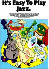 IT'S EASY TO PLAY : JAZZ