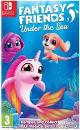 NSW FANTASY FRIENDS: UNDER THE SEA JUST FOR GAMES