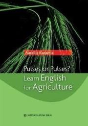 PULSES OR PULSES? LEARN ENGLISH FOR AGRICULTURE ΚΑΖΑΜΙΑ ΒΑΣΙΛΕΙΑ