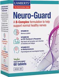 NEURO-GUARD ΣΥΜΠΛΗΡΩΜΑ ΔΙΑΤΡΟΦΗΣ ΣΥΜΠΛΕΓΜΑΤΟΣ ΒΙΤΑΜΙΝΩΝ Β ΥΨΗΛΗΣ ΣΥΓΚΕΝΤΡΩΣΗΣ ΓΙΑ ΤΗ ΦΥΣΙΟΛΟΓΙΚΗ ΛΕΙΤΟΥΡΓΙΑ ΤΟΥ ΝΕΥΡΙΚΟΥ ΣΥΣΤΗΜΑΤΟΣ 60TABS LAMBERTS