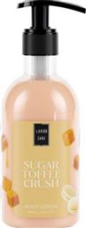 BODY LOTION SUGAR TOFFEE CRUSH ΕΝΥΔΑΤΙΚΗ ΚΡΕΜΑ ΣΩΜΑΤΟΣ ΜΕ ΕΥΧΑΡΙΣΤΟ ΑΡΩΜΑ ΚΑΡΑΜΕΛΑΣ ΒΟΥΤΥΡΟΥ ΜΕ ΑΝΤΛΙΑ 300ML LAVISH CARE