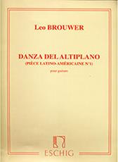 BROUWER LEO- DANZA DEL ALTIPLANO (PIECE LATINO-AMERICAINE N. 1) MAX ESCHIG