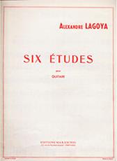 LAGOYA ALEXANDRE - SIX ETUDES MAX ESCHIG