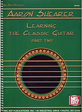 LEARNING THE CLASSIC GUITAR-PART TWO MEL BAY