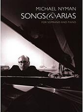 MICHAEL NYMAN - SONG & ARIAS FOR SOPRANO AND PIANO