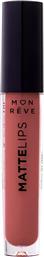 MATTE LIPS LIQUID LIPSTICK ΥΓΡΟ ΜΑΤ ΚΡΑΓΙΟΝ ΜΕ ΠΛΟΥΣΙΟ ΧΡΩΜΑ ΜΕΓΑΛΗΣ ΔΙΑΡΚΕΙΑΣ 4ML - 26 MON REVE