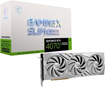 GEFORCE RTX 4070 TI SUPER 16GB X SLIM WHITE ΚΑΡΤΑ ΓΡΑΦΙΚΩΝ MSI