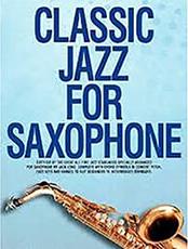 CLASSIC JAZZ FOR SAXOPHONE MUSIC SALES