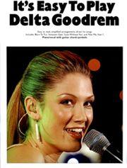 IT'S EASY TO PLAY - DELTA GOODREM MUSIC SALES