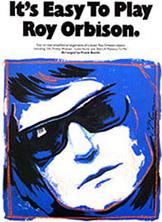 IT' S EASY TO PLAY - ROY ORBISON MUSIC SALES