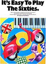 IT'S EASY TO PLAY - THE SIXTIES MUSIC SALES