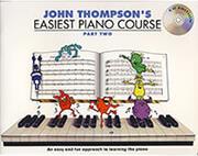 JOHN THOMPSON-EASIEST PIANO COURSE-PART 2 BK/CD MUSIC SALES