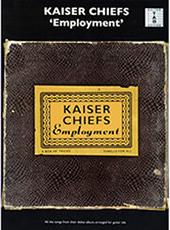 KAISER CHIEFS-EMPLOYMENT MUSIC SALES