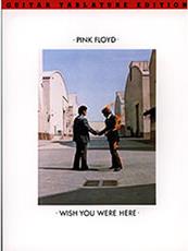 PINK FLOYD - WISH YOU WERE HERE - GUITAR TAB MUSIC SALES