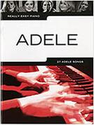 REALLY EASY PIANO - ADELE MUSIC SALES