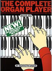 THE COMPLETE ORGAN PLAYER - ΒΙΒΛΙΟ 6Ο MUSIC SALES